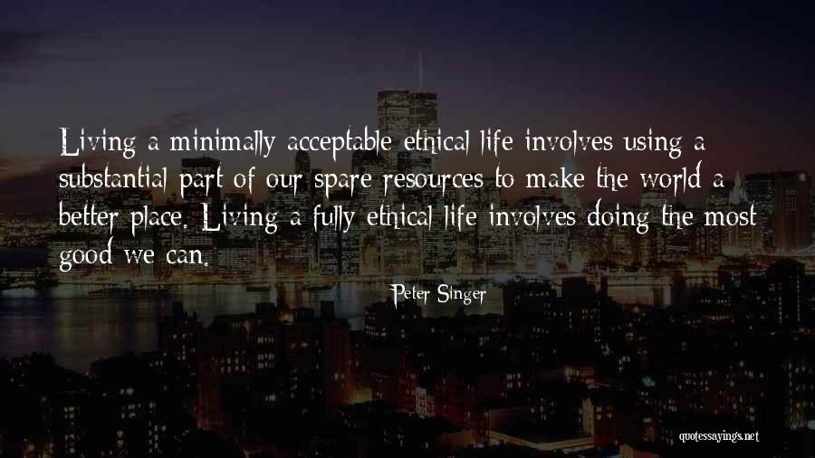 Minimally Quotes By Peter Singer Minimally Quotes By Peter Singer