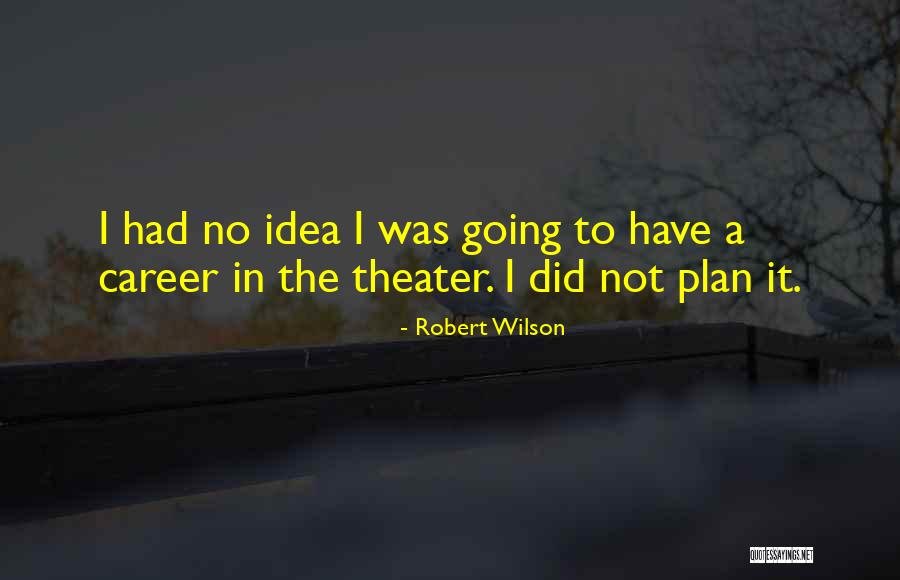Minimalne Dimenzije Quotes By Robert Wilson Minimalne Dimenzije Quotes By Robert Wilson