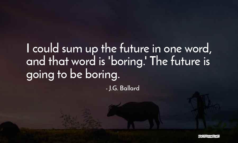 Miniminiplus Quotes By J.G. Ballard Miniminiplus Quotes By J.G. Ballard