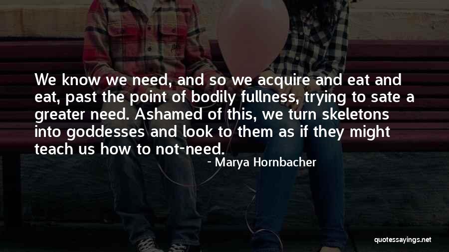 Minimizar Significado Quotes By Marya Hornbacher Minimizar Significado Quotes By Marya Hornbacher
