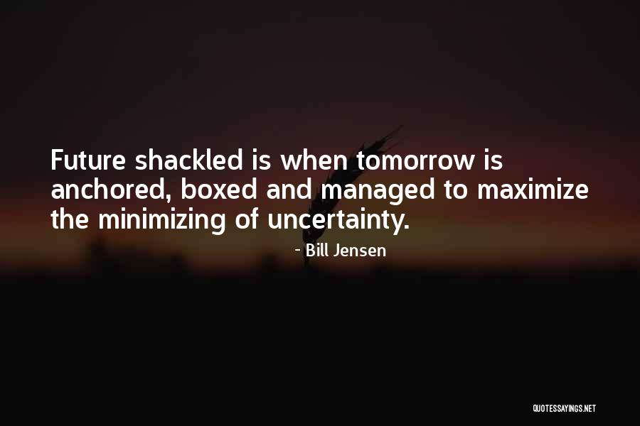 Minimizing Quotes By Bill Jensen Minimizing Quotes By Bill Jensen