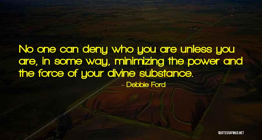 Minimizing Quotes By Debbie Ford Minimizing Quotes By Debbie Ford