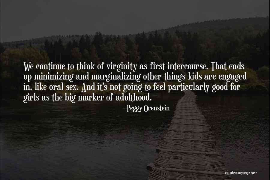 Minimizing Quotes By Peggy Orenstein Minimizing Quotes By Peggy Orenstein
