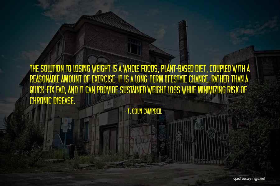 Minimizing Quotes By T. Colin Campbell Minimizing Quotes By T. Colin Campbell