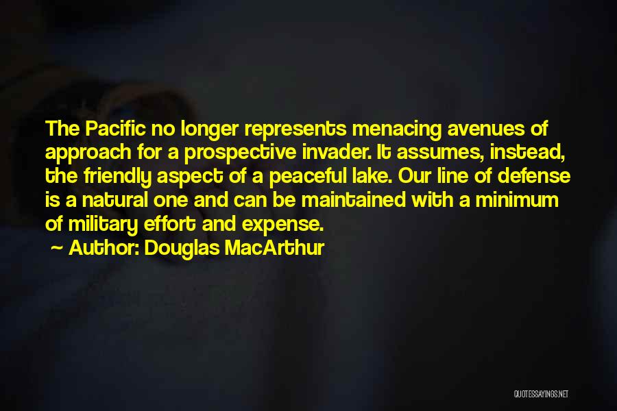 Minimum Effort Quotes By Douglas MacArthur