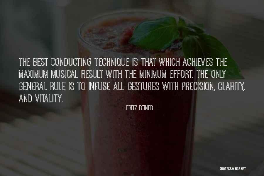 Minimum Effort Quotes By Fritz Reiner Minimum Effort Quotes By Fritz Reiner