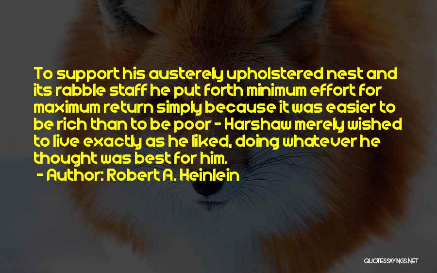 Minimum Effort Quotes By Robert A. Heinlein