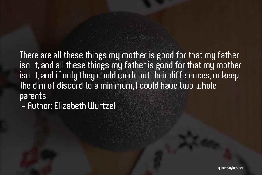 Minimum Of Two Quotes By Elizabeth Wurtzel