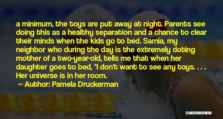 Minimum Of Two Quotes By Pamela Druckerman