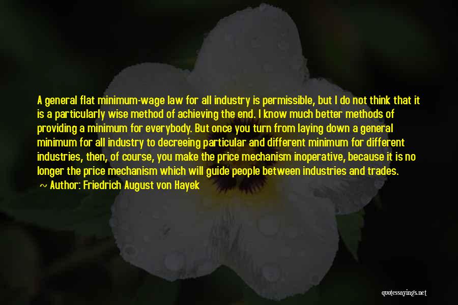 Minimum Wage Law Quotes By Friedrich August Von Hayek