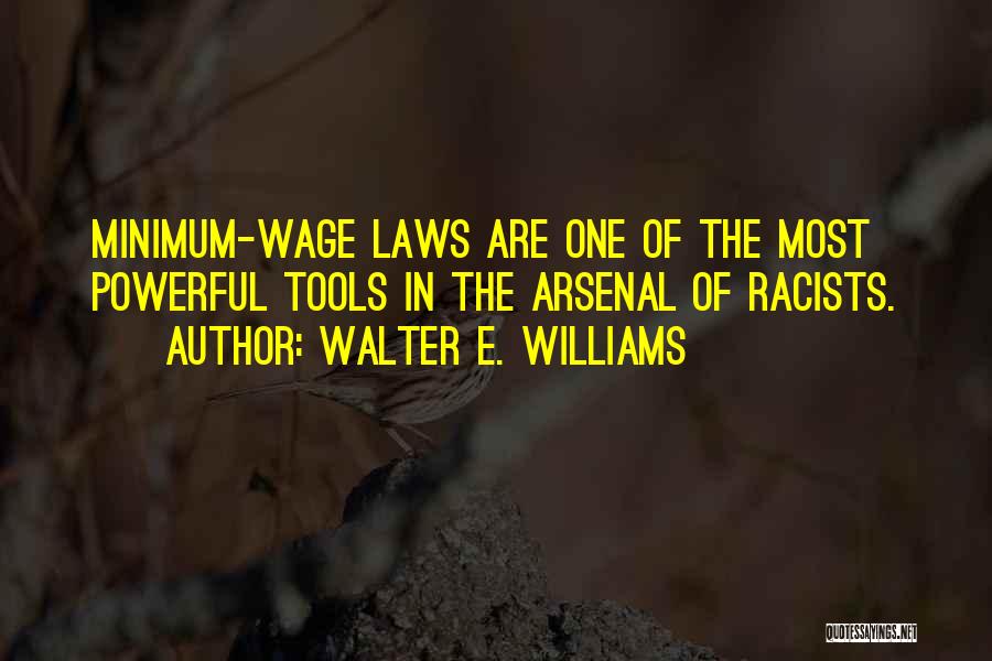 Minimum Wage Law Quotes By Walter E. Williams