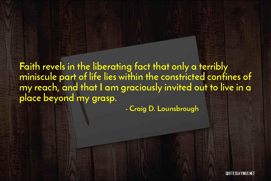 Miniscule Quotes By Craig D. Lounsbrough Miniscule Quotes By Craig D. Lounsbrough