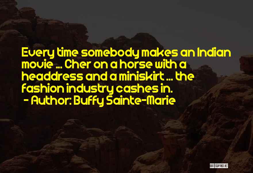 Miniskirt Quotes By Buffy Sainte-Marie