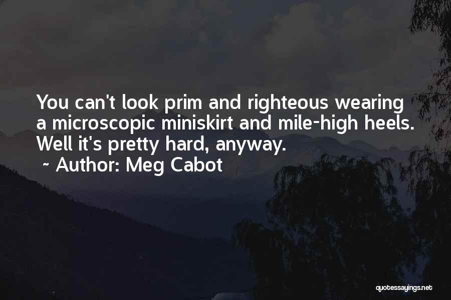 Miniskirt Quotes By Meg Cabot