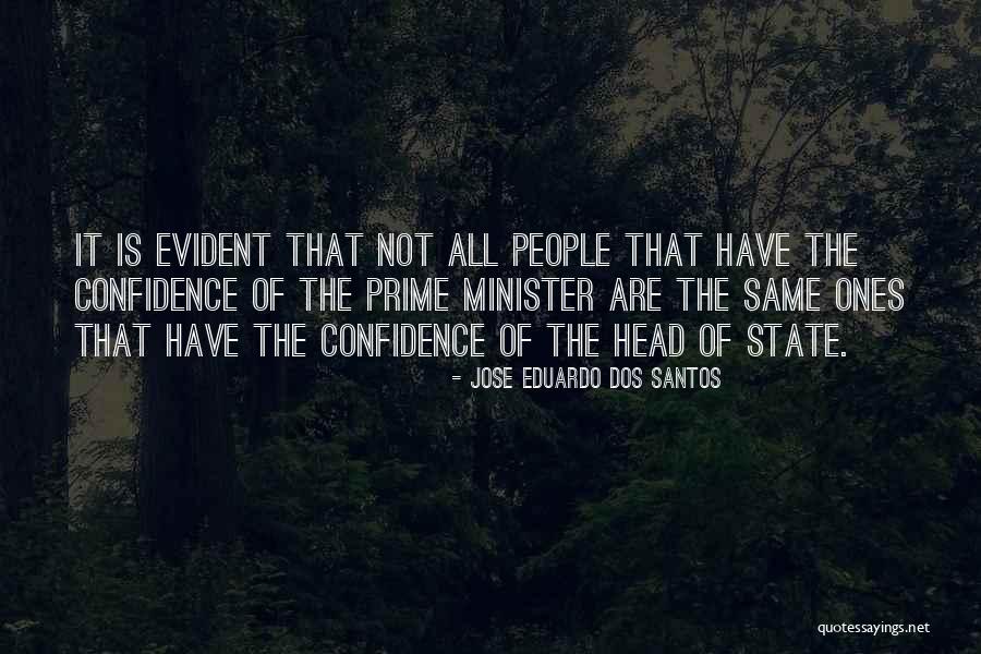 Minister Of State Quotes By Jose Eduardo Dos Santos Minister Of State Quotes By Jose Eduardo Dos Santos