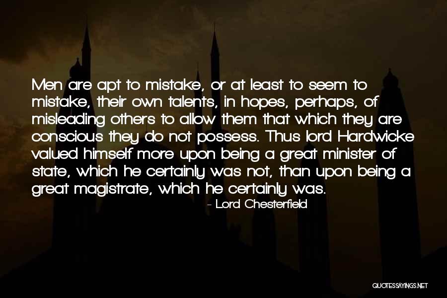 Minister Of State Quotes By Lord Chesterfield Minister Of State Quotes By Lord Chesterfield