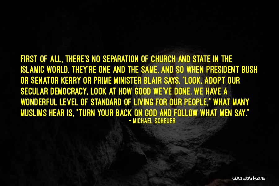 Minister Of State Quotes By Michael Scheuer Minister Of State Quotes By Michael Scheuer