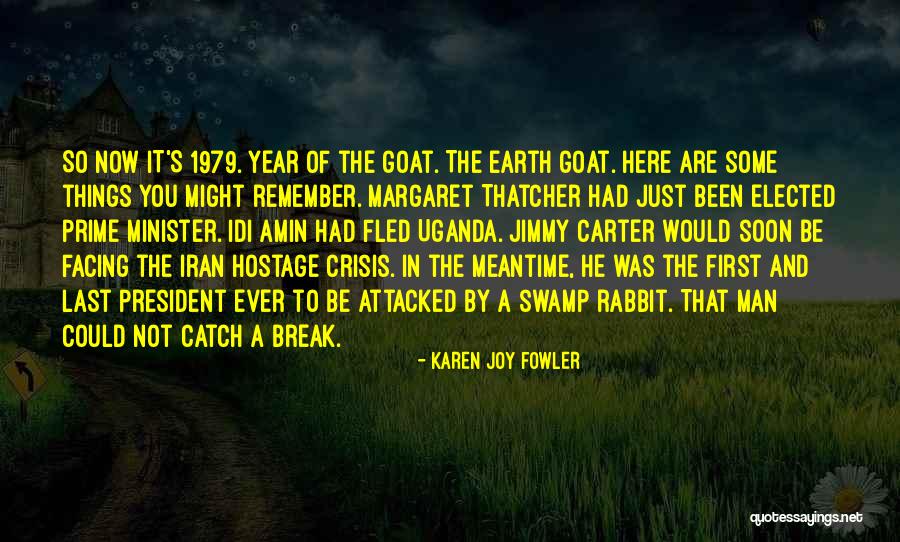 Minister Quotes By Karen Joy Fowler Minister Quotes By Karen Joy Fowler