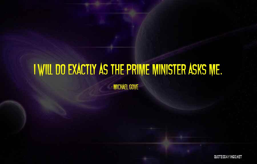 Minister Quotes By Michael Gove Minister Quotes By Michael Gove