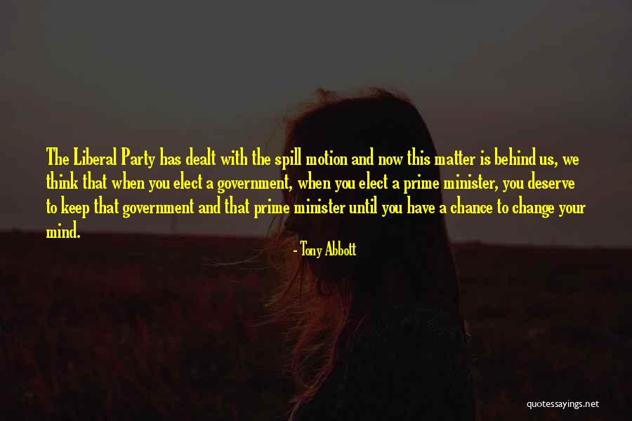 Minister Quotes By Tony Abbott Minister Quotes By Tony Abbott