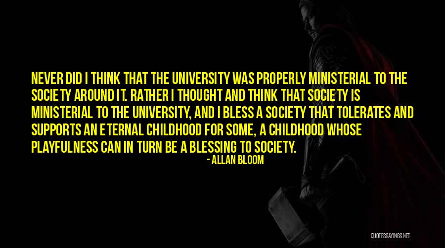 Ministerial Quotes By Allan Bloom Ministerial Quotes By Allan Bloom