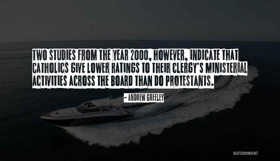 Ministerial Quotes By Andrew Greeley Ministerial Quotes By Andrew Greeley