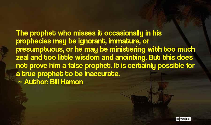 Ministering Quotes By Bill Hamon