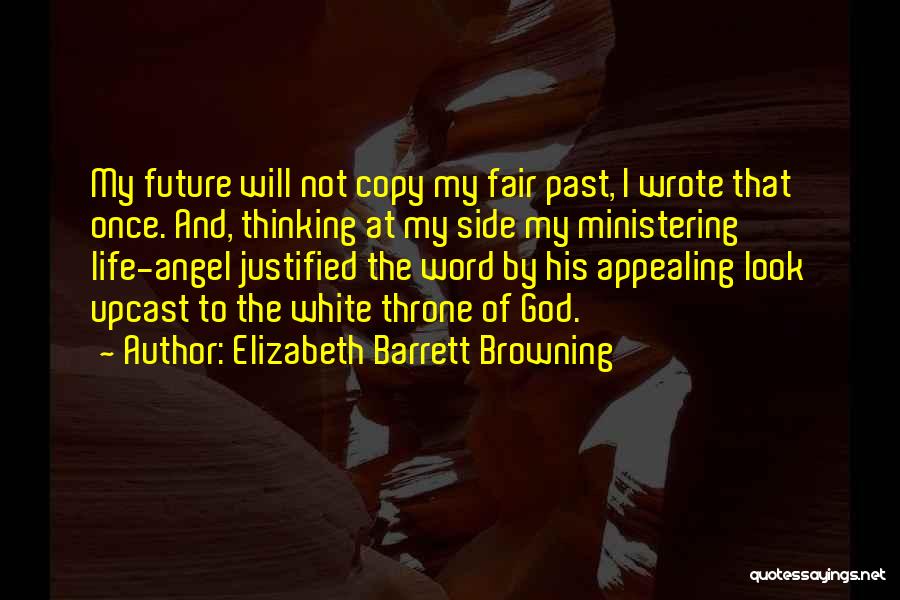 Ministering Quotes By Elizabeth Barrett Browning