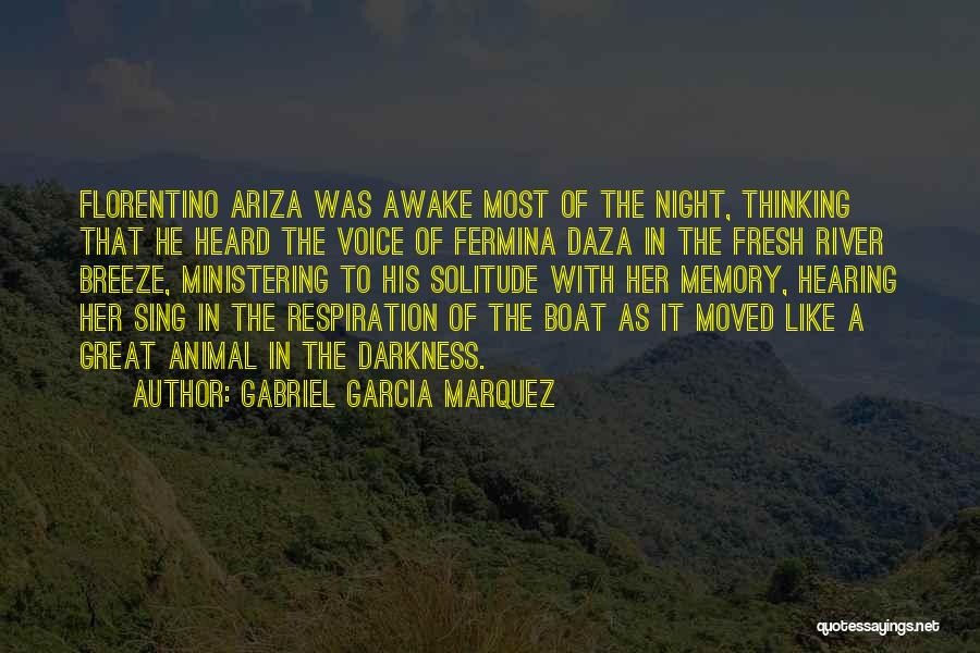 Ministering Quotes By Gabriel Garcia Marquez