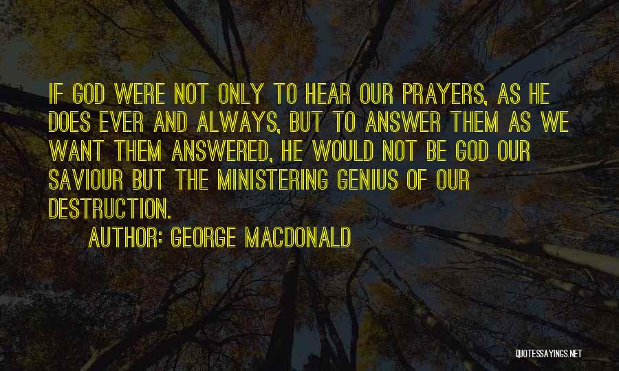 Ministering Quotes By George MacDonald