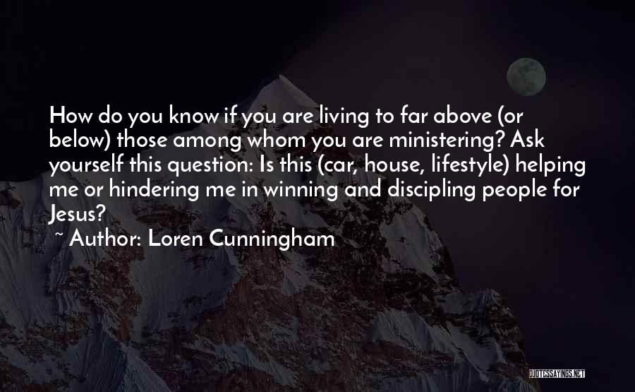 Ministering Quotes By Loren Cunningham