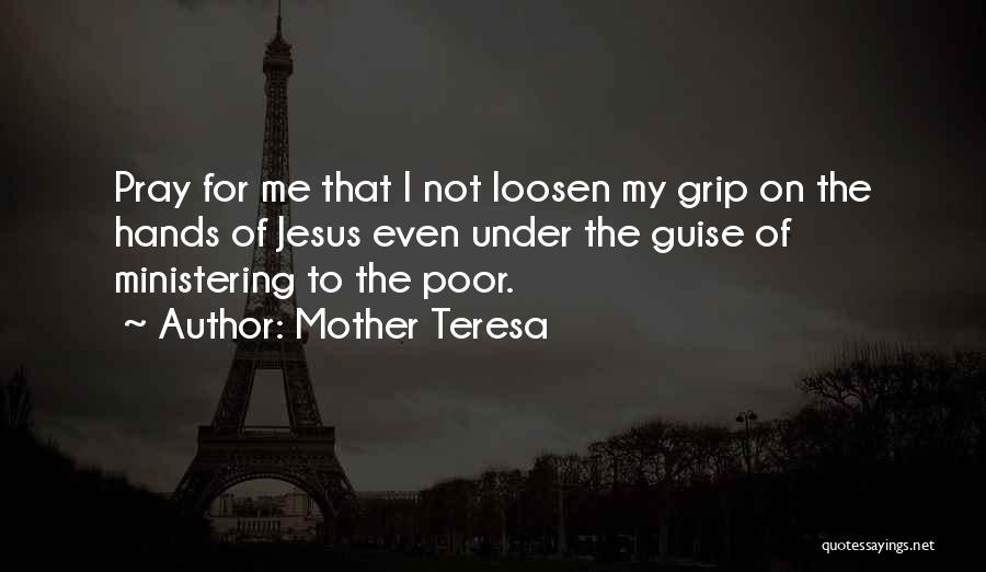 Ministering Quotes By Mother Teresa