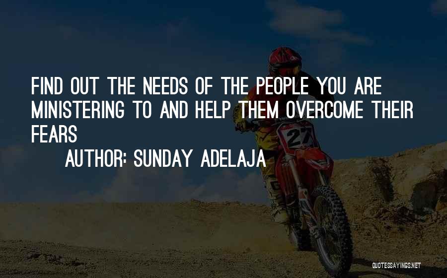 Ministering Quotes By Sunday Adelaja