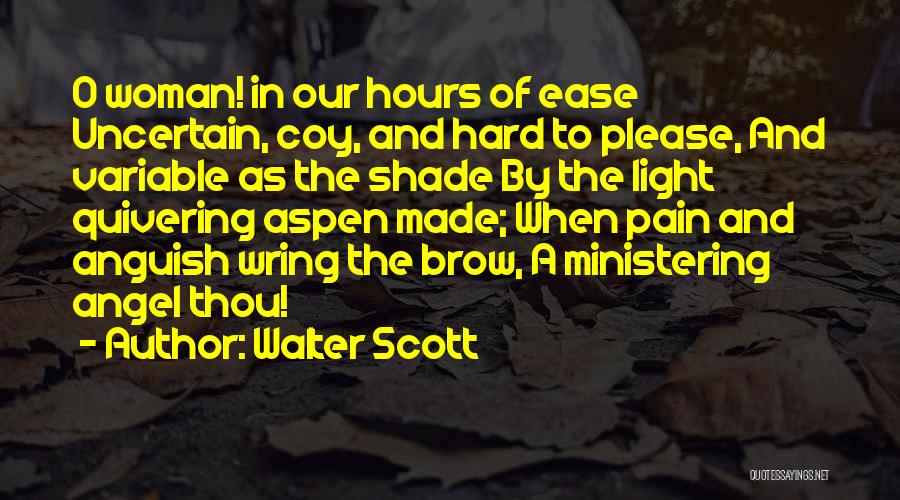 Ministering Quotes By Walter Scott