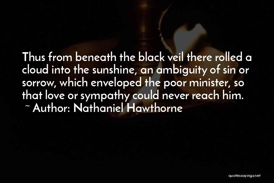 Minister's Black Veil Quotes By Nathaniel Hawthorne
