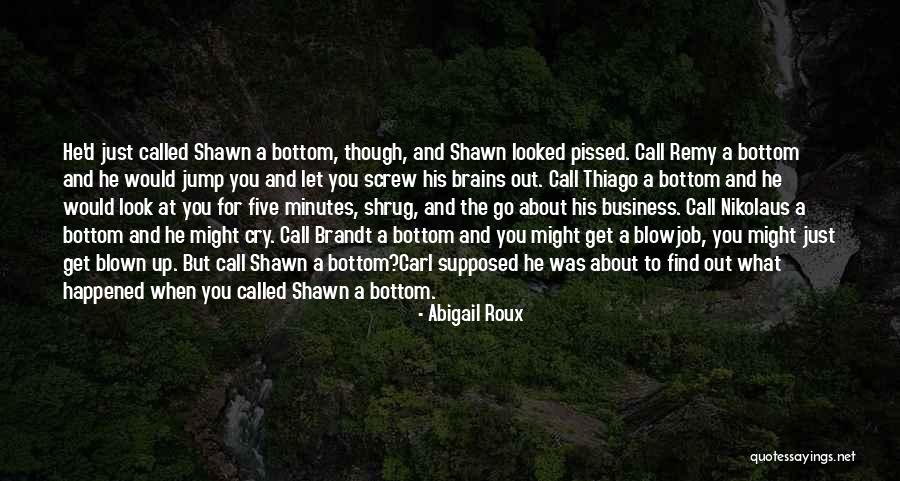 Ministrar Es Quotes By Abigail Roux Ministrar Es Quotes By Abigail Roux