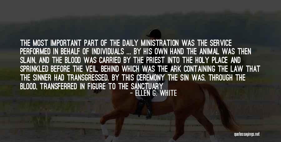 Ministration Quotes By Ellen G. White Ministration Quotes By Ellen G. White