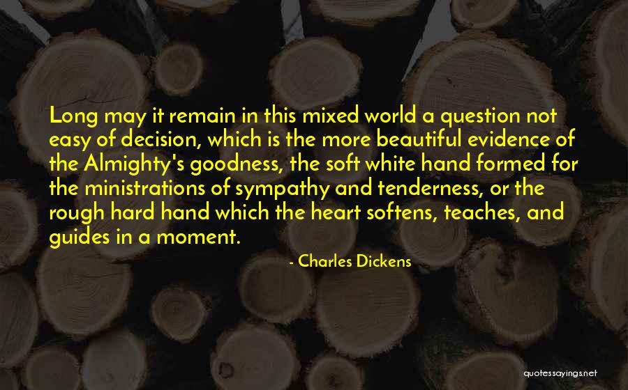 Ministrations Quotes By Charles Dickens