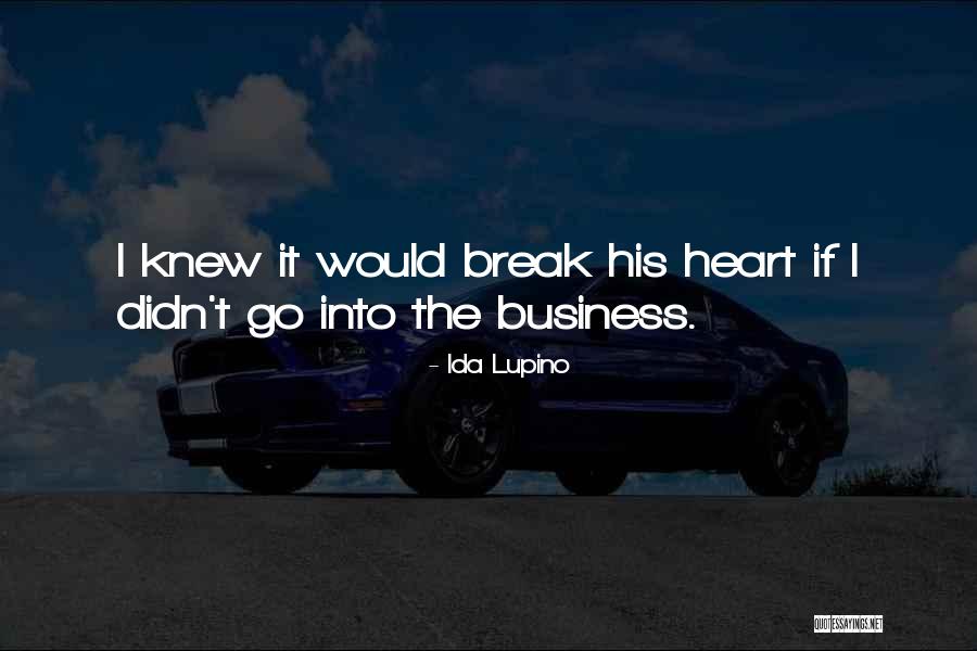 Ministry Designs Quotes By Ida Lupino Ministry Designs Quotes By Ida Lupino