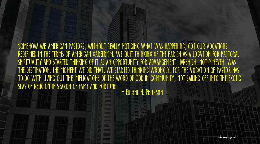 Ministry Leadership Quotes By Eugene H. Peterson