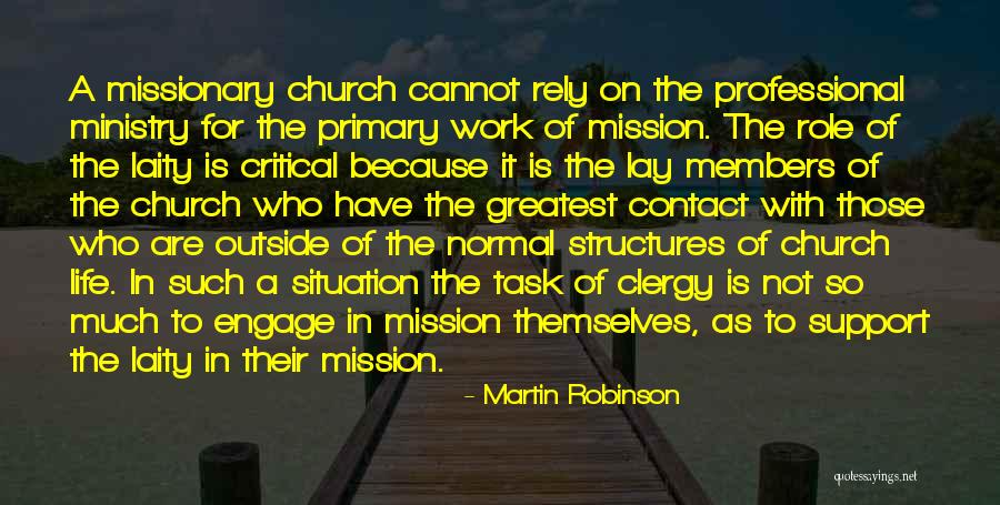 Ministry Leadership Quotes By Martin Robinson