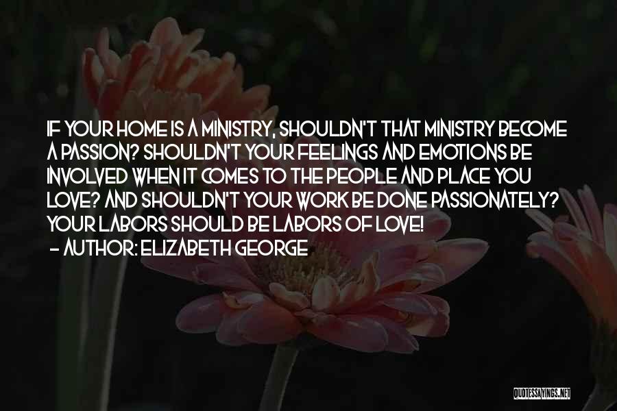 Ministry Of Love Quotes By Elizabeth George