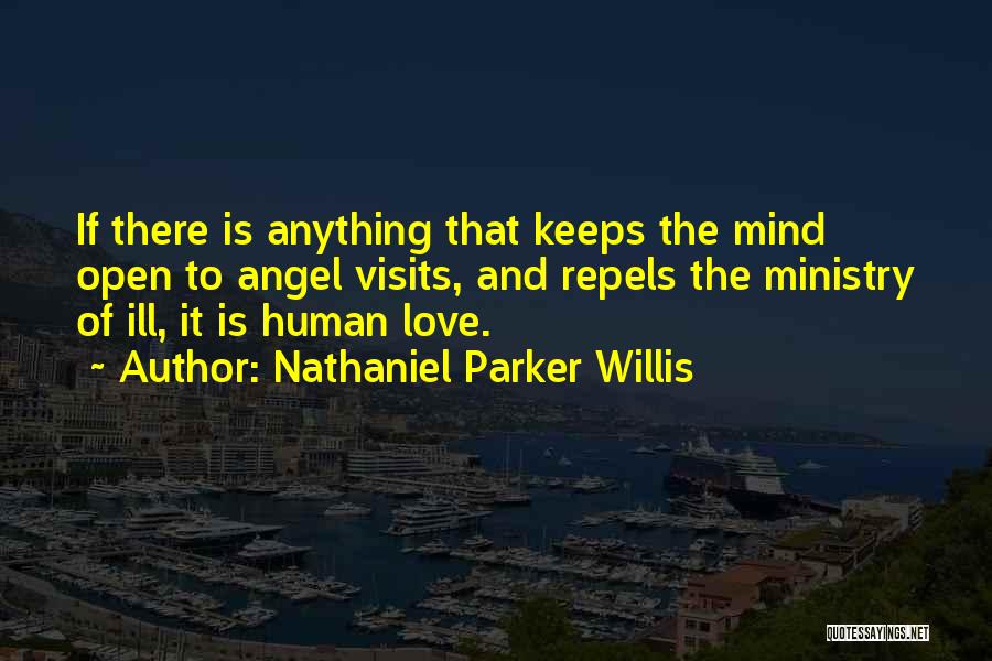 Ministry Of Love Quotes By Nathaniel Parker Willis