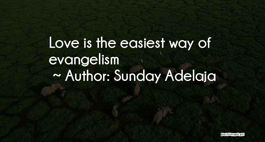 Ministry Of Love Quotes By Sunday Adelaja