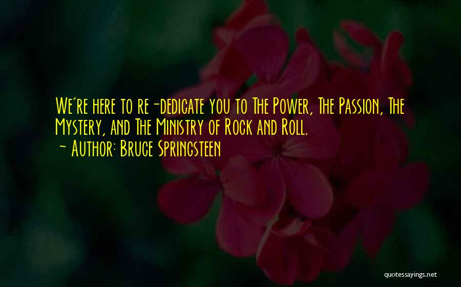 Ministry Quotes By Bruce Springsteen