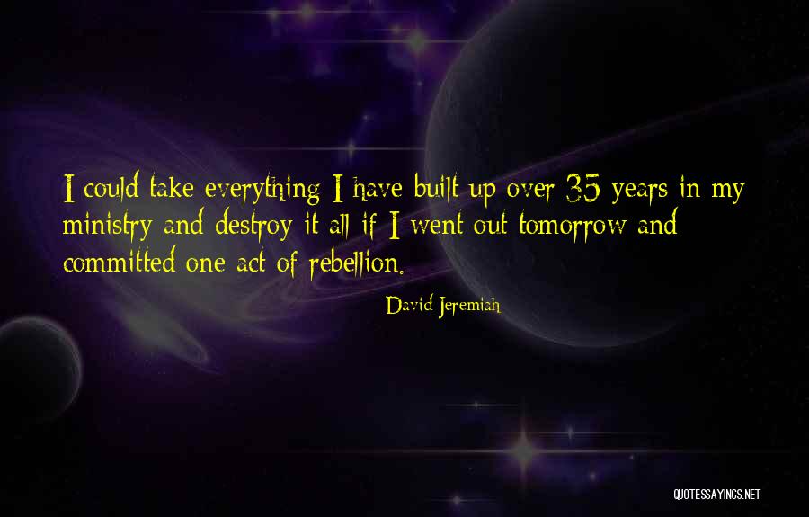 Ministry Quotes By David Jeremiah Ministry Quotes By David Jeremiah