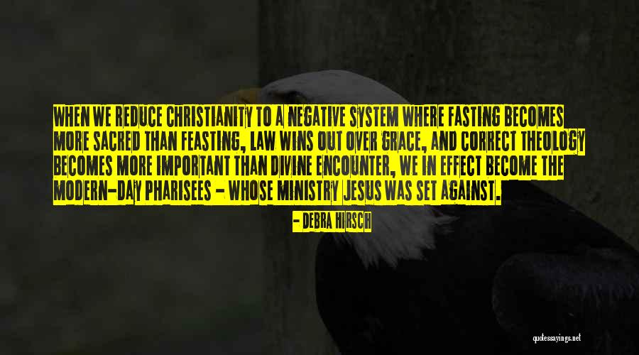 Ministry Quotes By Debra Hirsch Ministry Quotes By Debra Hirsch