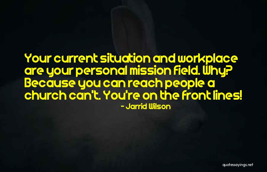 Ministry Quotes By Jarrid Wilson Ministry Quotes By Jarrid Wilson