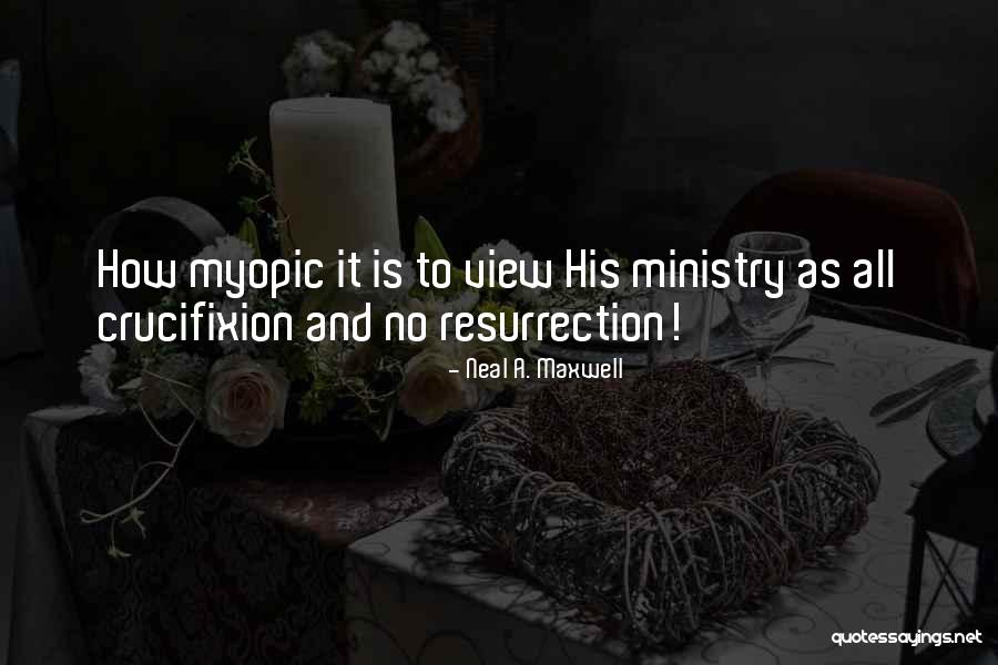 Ministry Quotes By Neal A. Maxwell Ministry Quotes By Neal A. Maxwell