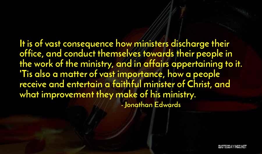 Ministry Work Quotes By Jonathan Edwards Ministry Work Quotes By Jonathan Edwards